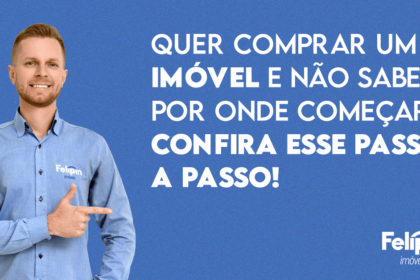 PASSO A PASSO PARA COMPRAR SEU IMÓVEL